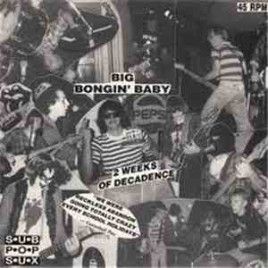 Big Bongin' Baby - 2 Weeks Of Decadence album