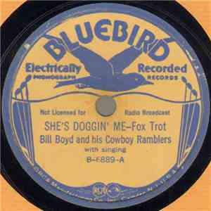 Bill Boyd And His Cowboy Ramblers - She's Doggin' Me / She's Killin' Me album