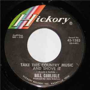 Bill Carlisle - Take This Country Music And Shove It / No Help Wanted album