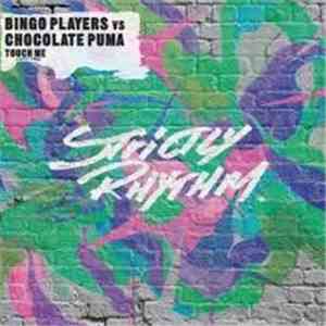 Bingo Players vs. Chocolate Puma - Touch Me album
