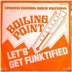 Boiling Point  - Let's Get Funktified album