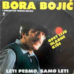 Bora Bojić I Orkestar Tomice Milića - Leti Pesmo, Samo Leti album