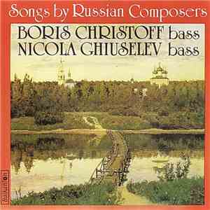 Boris Christoff, Nicola Ghiuselev - Songs By Russian Composers album