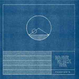 Brave Black Sea - Fragments album