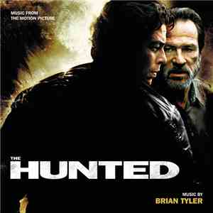 Brian Tyler - The Hunted (Music From The Motion Picture) album