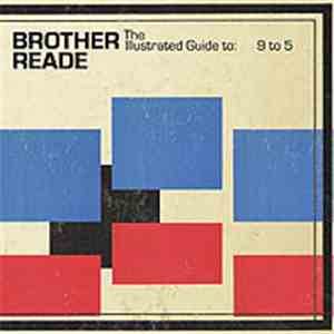 Brother Reade - The Illustrated Guide to: 9 to 5 album