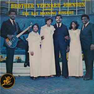 Brother Vernard Johnson Presents The Ray Manning Singers - S/T album