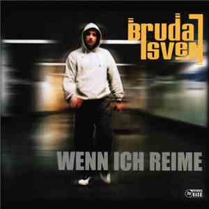 Bruda Sven - Wenn Ich Reime album