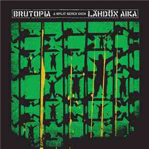Brutopia / Lähdön Aika - A Split Seven Inch album