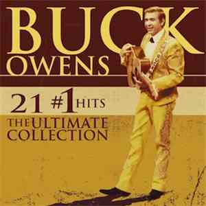 Buck Owens - 21 #1 Hits: The Ultimate Collection album
