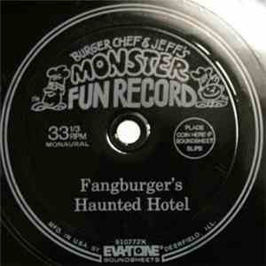Burger Chef & Jeff - Burger Chef & Jeff's Monster Fun Record: Fangburger's Haunted Hotel album