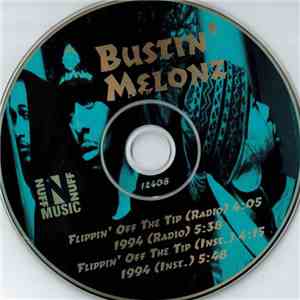 Bustin' Melonz - Flippin' Off The Tip / 1994 album