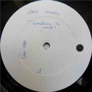 Cafe Society - Somebody To Love album