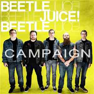Campaign  - Beetlejuice! Beetlejuice! Beetlejuice! album