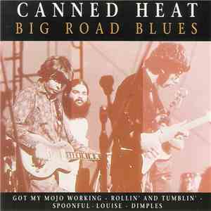 Canned Heat - Big Road Blues album