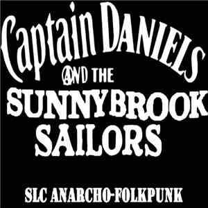 Captain Daniels And The Sunnybrook Sailors - Songs From The Ashtray Vol. I album