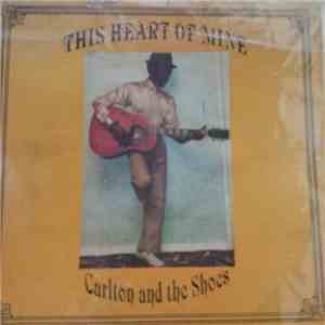 Carlton And The Shoes - This Heart Of Mine album