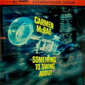 Carmen McRae - Something To Swing About album