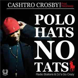 Cashtro Crosby - Polo Hats No Tats album