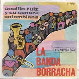 Cecilio Ruiz Y Su Sonora Colombiana - La Banda Borracha / Un Regalo album
