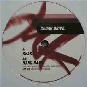 Cedar Drive - Beak / Hang Bang album