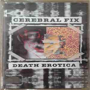 Cerebral Fix - Death Erotica album