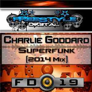 Charlie Goddard  - Superfunk (2014 Mix) album