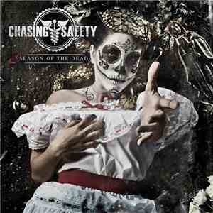 Chasing Safety - Season Of The Dead album