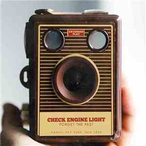 Check Engine Light - Forget The Past album