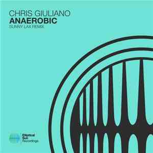 Chris Giuliano - Anaerobic (Sunny Lax Remix) album