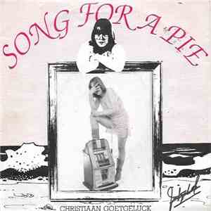 Christiaan Goetgeluck - Song For A Pie album