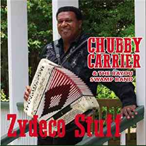 Chubby Carrier & The Bayou Swamp Band - Zydeco Stuff album