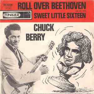 Chuck Berry - Roll Over Beethoven / Sweet Little Sixteen album