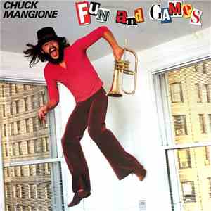 Chuck Mangione - Fun And Games album