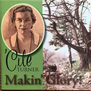 'Cile Turner - Makin' Glory! album