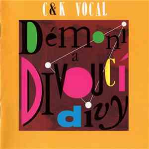 C&K Vocal - Démoni A Divoucí Divy album