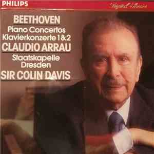 Claudio Arrau, Sir Colin Davis - Beethoven Piano Concertos N. 1 & 2 album