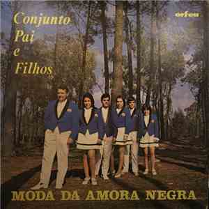 Conjunto Pai E Filhos - Moda Da Amora Negra album