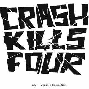 Crash Kills Four! - A Raincoat And Shoes And Pornographic Blues album