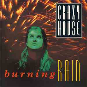 Crazy House - Burning Rain album