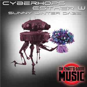 Cyberhops and Esther W - Sunny Winter Daze album