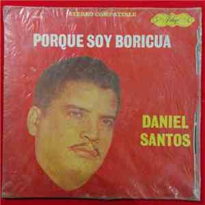 Daniel Santos - Porque Soy Boricua album
