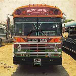 Danny Michel & The Benque Players - Black Birds Are Dancing Over Me album