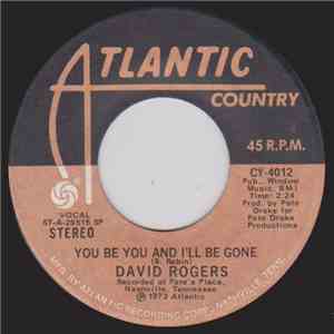David Rogers  - You Be You And I'll Be Gone album