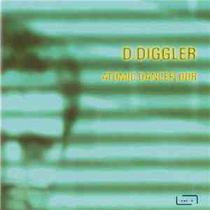 D.Diggler - Atomic Dancefloor album