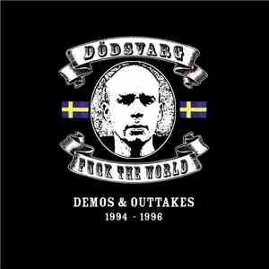 Dödsvarg - Fuck The World (Demos & Outtakes 1994​-​1996) album