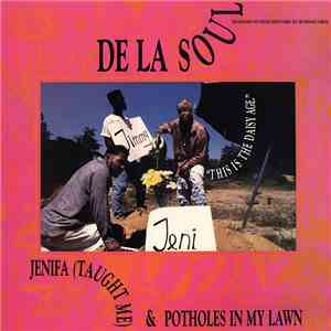 De La Soul - Jenifa (Taught Me) / Potholes In My Lawn album