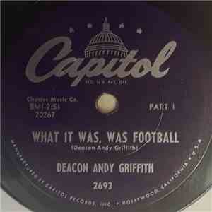 Deacon Andy Griffith - What It Was, Was Football Part I / What It Was, Was Football Part II album