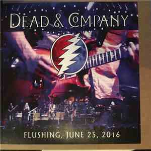 Dead & Company - Flushing June 25,2016 album