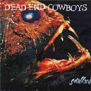 Dead End Cowboys - Swallow album